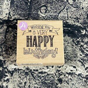 Hampton Art WISHING YOU A VERY HAPPY BIRTHDAY Rubber Stamp